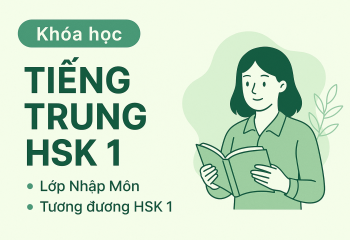 Lớp Nhập Môn (tương đương HSK 1)
