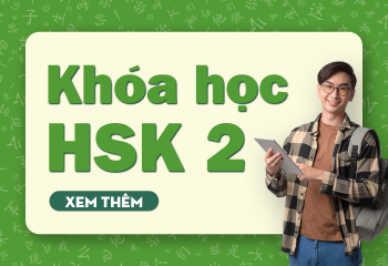 Khóa học HSK 2